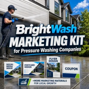 BrightWash Marketing Kit for Pressure Washing Companies